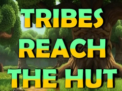 Тоглоом Tribes Reach The Hut