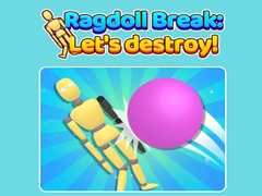 Тоглоом Ragdoll Break Let'S Destroy
