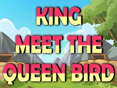 Тоглоом King Meet The Queen Bird