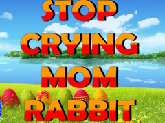 Тоглоом Stop Crying Mom Rabbit