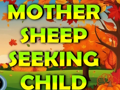 Тоглоом Mother Sheep Seeking Child