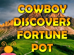 Тоглоом Cowboy Discovers Fortune Pot