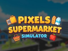 Тоглоом Pixels Supermarket Simulator