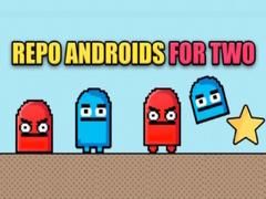 Тоглоом Repo androids for two