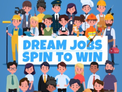 Тоглоом Dream Jobs Spin To Win