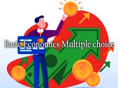 Тоглоом Basic Economics Multiple choice