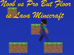 Тоглоом Noob vs Pro But Floor is Lava Minecraft