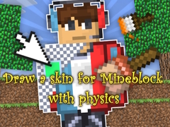 Тоглоом Draw a skin for Mineblock with physics