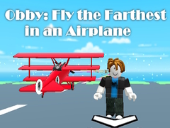 Тоглоом Obby: Fly the Farthest in an Airplane