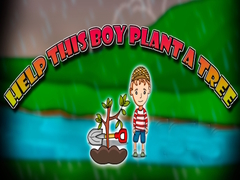 Тоглоом Help This Boy Plant A Tree