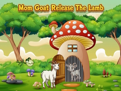Тоглоом Mom Goat Release The Lamb
