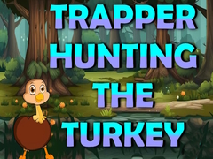 Тоглоом Trapper Hunting The Turkey