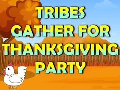Тоглоом Tribes Gather For Thanksgiving Party