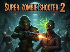 Тоглоом Super Zombie Shooter 2