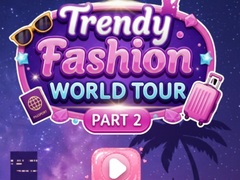 Тоглоом Trendy Fashion: World Tour Part 2