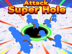 Тоглоом Attack Super Hole