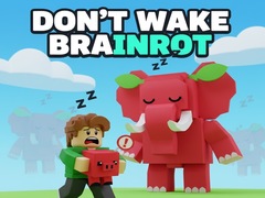 Тоглоом Don't Wake Brainrot