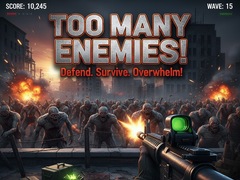 Тоглоом Too Many Enemies!