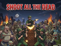 Тоглоом Shoot all the dead