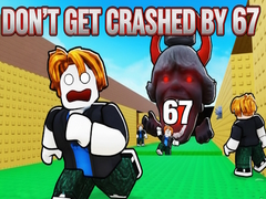 Тоглоом Don't Get Crushed by 67