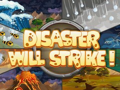 Тоглоом Disaster Will Strike