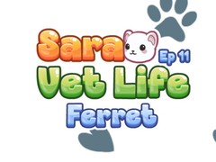 Тоглоом Sara Vet Life Ep11: Ferret