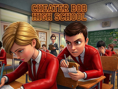 Тоглоом Cheater Bob High School 