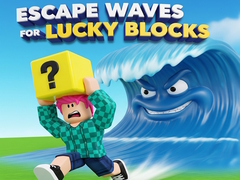Тоглоом Escape Waves for Lucky Blocks