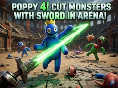 Тоглоом Poppy 4! Cut Monsters with Sword in Arena!