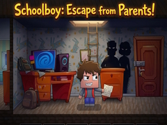 Тоглоом Schoolboy: Escape from Parents!