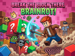 Тоглоом Break the block there, Brainrot!