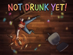 Тоглоом Not Drunk Yet!