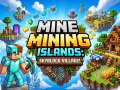 Тоглоом Mine Mining Islands: Skyblock Village!