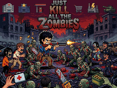 Тоглоом Just... kill all the zombies!