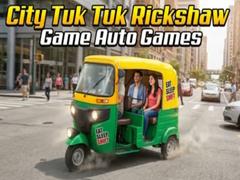 Тоглоом City Tuk Tuk Rickshaw Game Auto Games