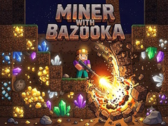 Тоглоом Miner with bazooka