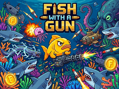 Тоглоом Fish With a Gun