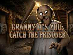Тоглоом Granny It’s You: Catch the Prisoner