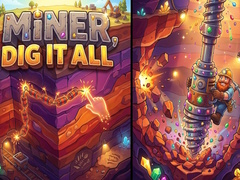 Тоглоом Miner, Dig It All