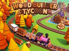 Тоглоом Wood Builder Tycoon