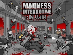 Тоглоом Madness Interactive: In Vain