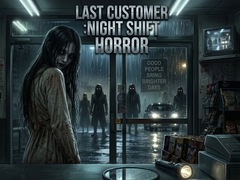 Тоглоом LAST CUSTOMER :Night Shift Horror