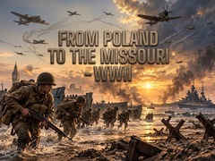 Тоглоом From Poland to the Missouri - WWII