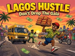 Тоглоом Lagos Hustle - Don't Drop the Gala