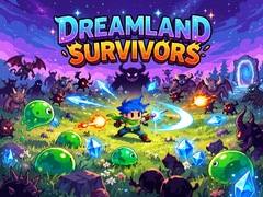 Тоглоом Dreamland Survivors