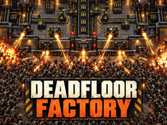 Тоглоом Deadfloor Factory