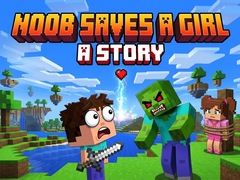 Тоглоом Noob saves a girl: A Story