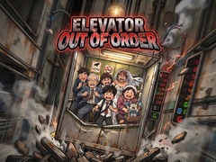 Тоглоом Elevator Out of Order!